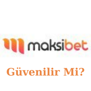 Maksibet Güvenilir Mi